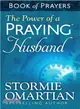 The Power of a Praying Husband Book of Prayers