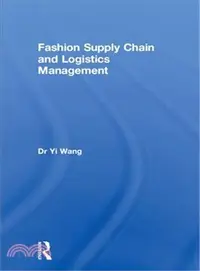 在飛比找三民網路書店優惠-Fashion Supply Chain and Logis