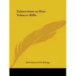 TOBACCOISM OR HOW TOBACCO KILLS 1923