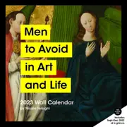 2023 Wall Calendar: Men to Avoid in Art and Life