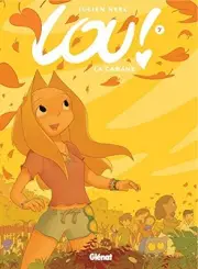 LOU !, TOME 7 : LA CABANE (FRENCH EDITION) By Julien Neel & Glenat - Hardcover