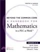 Beyond the Common Core ─ A Handbook for Mathematics in a PLC at Work, Grades K-5