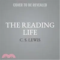 在飛比找三民網路書店優惠-The Reading Life ― The Joy of 