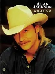 Alan Jackson -- Who I Am: Piano/Vocal/Chords: 0