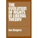 The Evolution of Rights in Liberal Theory: An Essay in Critical Theory