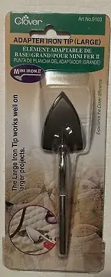 BRAND NEW Clover 9103 Mini Iron II Large Tip ADAPTER IRON TIP ART NO. 9103