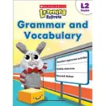 SCHOLASTIC LEARNING EXPRESS L2 ENGLISH: GRAMMAR AND VOCABULARY