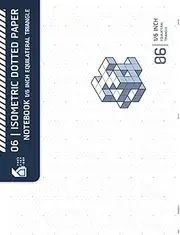 06 | Isometric Dotted Paper Notebook 1/6 Inch Equilateral Triangle: Horizontal 1/6" Isometric Dot Grid Paper for Architectural Engineering & Product Design (Blueprint Cover)