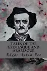 Tales of the Grotesque and Arabesque. Poe 9781535215855 Fast Free Shipping<|