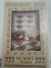 The Watermelon Quilt, Mumm's the Word, Quilt Pattern 1986 Table Or wall Hanging