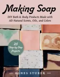 在飛比找博客來優惠-Making Soap: DIY Bath & Body P