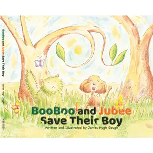 【書適】BooBoo and Jubee Save Their Boy /James Hugh Gough /米香設計