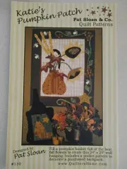 Pat Sloan & Co. Quilt Pattern 130 Katie's Pumpkin Patch Sunflower Fall Applique