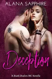 DECEPTION: A DEATH DEALERS MC NOVELLA By Alana Sapphire **BRAND NEW**