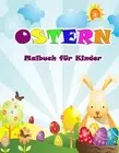 Oster-Malbuch fr Kinder: Hier kommt der Hase mit sch?nen Ostern F?rbung Bilder f