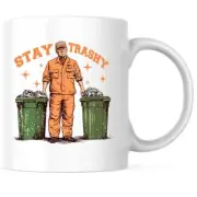 Stay Trash Taking Out The Trash Coffee Mug - Donald Trump Trashman Garbage Ma...