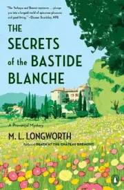 The Secrets of the Bastide Blanch by M.L. Longworth (English) Paperback Book