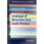 CATALOGUE OF METEORITES FROM SOUTH AMERICA