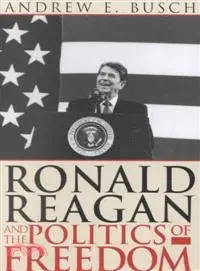 在飛比找三民網路書店優惠-Ronald Reagan and the Politics