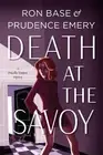 Prudence Emery Ron Base Death at the Savoy (Paperback)