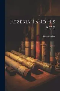 在飛比找博客來優惠-Hezekiah and his Age