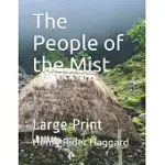 THE PEOPLE OF THE MIST: LARGE PRINT