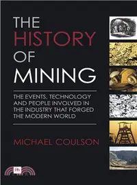 在飛比找三民網路書店優惠-The History of Mining—The Even