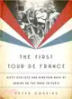 The First Tour de France ─ Sixty Cyclists and Nineteen Days of Daring on the Road to Paris