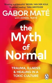 The Myth Of Normal by Daniel Mate Paperback Book