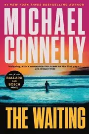 The Waiting: A Ballard and Bosch Novel by Michael Connelly Paperback Book