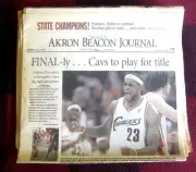 AKRON BEACON JOURNAL newspaper June, 3, 2007 Lebron First Finals Cleveland Cavs