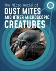 Melissa Mayer The Micro World of Dust Mites and Other Mi (Paperback) (US IMPORT)