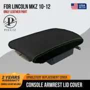 Console Lid Pull Over Cover Leather for Lincoln MKZ 2010-2012 Green Stitch
