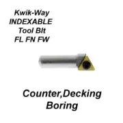 Kwik Way FL FN FT F FW FR Boring Bar Counter Bore Trimmer Bit Indexable 5/16x1