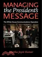在飛比找三民網路書店優惠-Managing the President's Messa