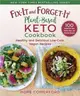 Fix-it and Forget-it Plant-based Keto Cookbook ― Healthy and Delicious Low-carb, Vegan Recipes
