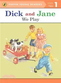 在飛比找三民網路書店優惠-Dick and Jane: We Play (Puffin