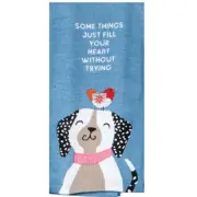 " Sone Things Fill Your Heart Without Trying " Dog Kitchen Tea Towel by Kay Dee