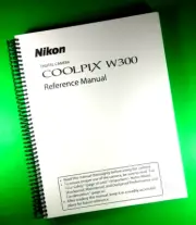 Owners Manual for Nikon W300 Coolpix Camera 246 Pages W/Clear Covers!