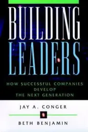 Building Leaders: How Successful Companies Develop the Next Generation