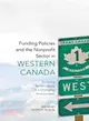 Funding Policies and the Nonprofit Sector in Western Canada ― Evolving Relationships in a Changing Environment