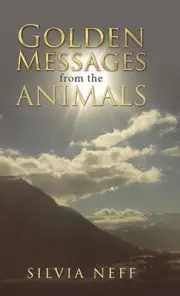 Golden Messages from the Animals by Silvia Neff (English) Hardcover Book