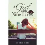 A GIRL WITH NINE LIVES