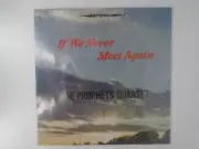 Prophets Quartet If we never meet again still sealed