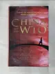 【書寶二手書T8／財經企管_FFD】China and the Wto: Changing China, Changing World Trade_Panitchpakdi, Supachai/ Clifford, Mark