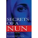 SECRETS OF A NUN: MY OWN STORY