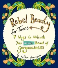 在飛比找博客來優惠-Rebel Beauty for Teens: 7 Ways