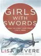 Girls With Swords ― How to Carry Your Cross Like a Hero