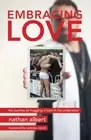 Embracing Love: My Journey to Hugging a Man in His Underwear by Nathan Albert
