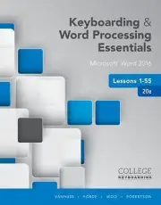 Keyboarding and Word Processing Essentials Lessons 1-55: Microsoft Word 2016, S